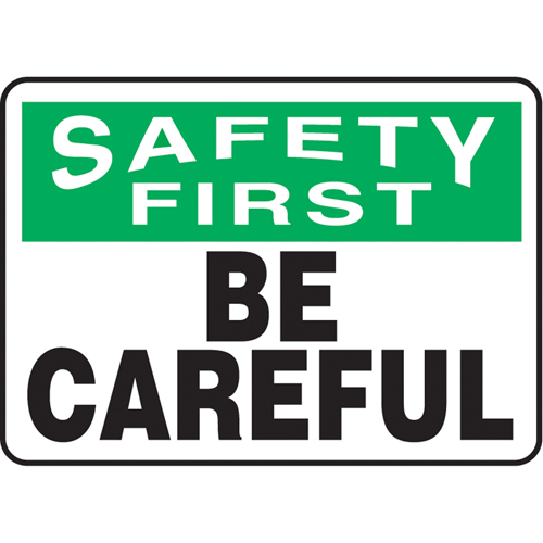 "Be Careful" Sign, 10" x 14", Plastic, English MAS Chibougamau