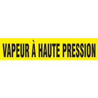 Marqueurs de tuyau "Vapeur &agrave; Haute Pression", Autocollant, 4" h x 24" la, Noir sur jaune MAS Chibougamau