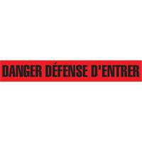 Ruban pour barricade "Danger D&eacute;fense D'Entrer", Français, 3" la x 1000' lo, 2 mils, Noir/rouge MAS Chibougamau